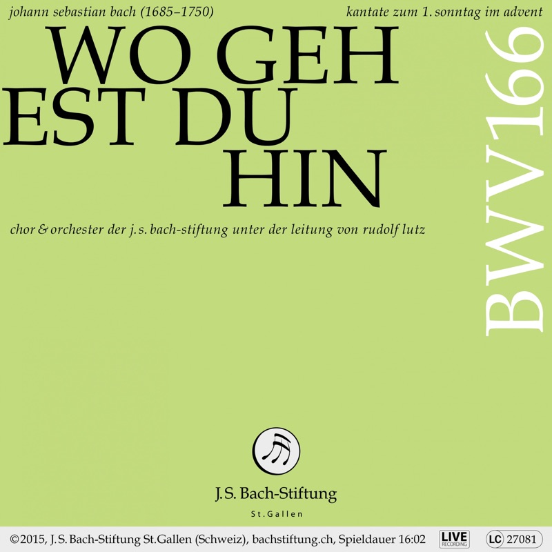 Kantate zum 1. Sonntag im Advent, BWV 166 "Wo gehest du hin": III. Choral. "Ich bitte dich, Herr Jesu Christ" (Live)