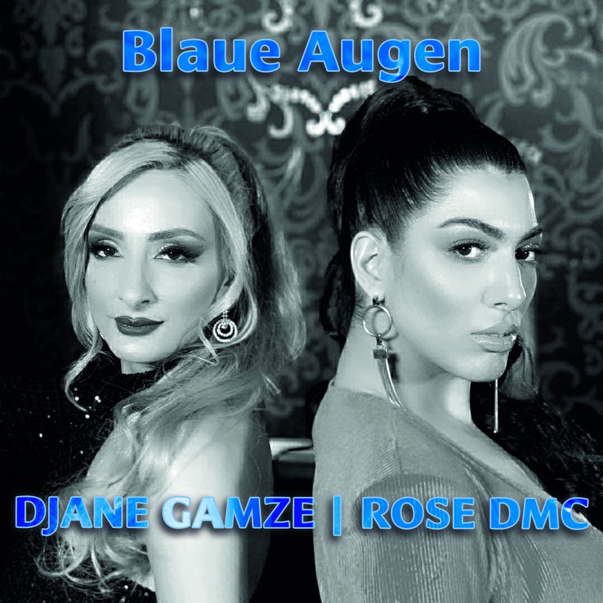 Blaue Augen - Single by DJANE GAMZE & ROSE DMC on Apple Music