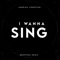 I Wanna Sing (Deeptrak Remix) - Sabrina Johnston lyrics