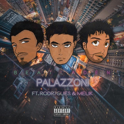 Palazzoni (feat. Rodr7gues & Melik) - Single