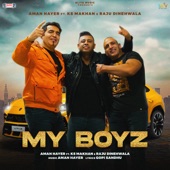 My Boyz (feat. K. S Makhan & Raju Dinehwala) artwork