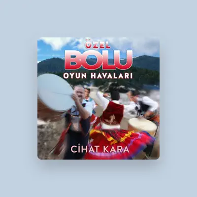 Listen to Cihat Kara, watch music videos, read bio, see tour dates & more!