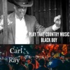 That Country Music Black Boy