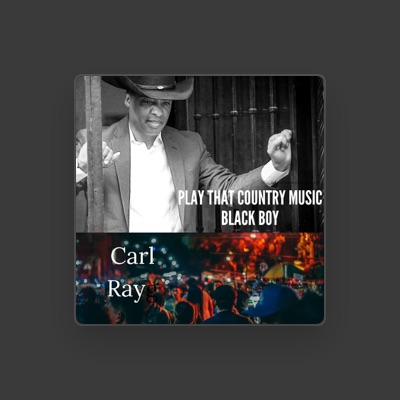 Listen to Carl Ray, watch music videos, read bio, see tour dates & more!