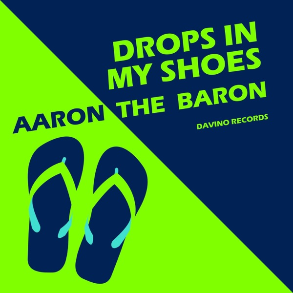 Drops in My Shoes - Single
