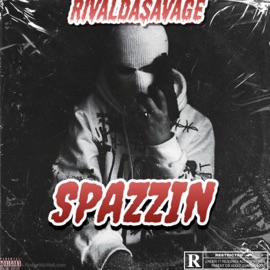 Spazzin RivalDaSavage