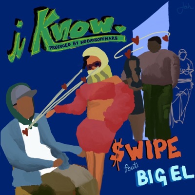 I Know (feat. Big El) - Single