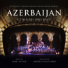 Azerbaijan: A Timeless Presence (Live in Baku) - Sami Yusuf