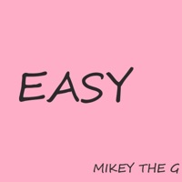 Easy - Single - Mikey the G