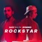Rockstar - Ilkay Sencan, Dynoro & Joel Gustafsson Schönborg lyrics