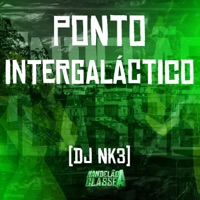 Ponto Intergaláctico - Single - DJ NK3