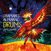 Shaman's Almanac: Drums - James Asher