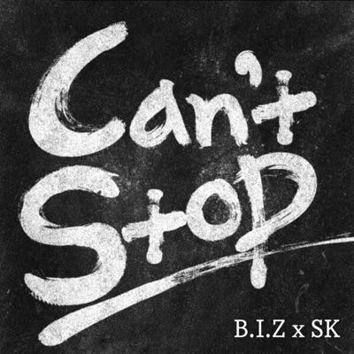 Can't Stop (feat. S.K.) - Single