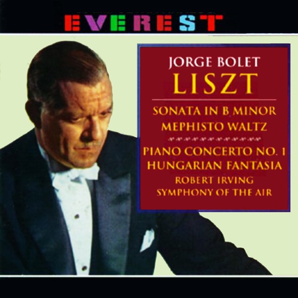 Liszt: Piano Concerto No. 1, Hungarian Fantasy & Mephisto Waltz No. 1