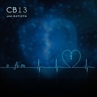 O Fim (feat. Batista) - Single - CB13