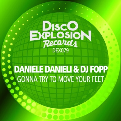 Gonna Try to Move Your Feet - Single