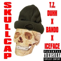 Skullcap (feat. Iceface & Bando) - Single - T.Z. DUHH