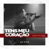 Adai Music - Tens Meu Coração (Ao Vivo)