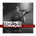 Tens Meu Coração