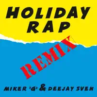 Holiday Rap — MC Miker G & Deejay Sven