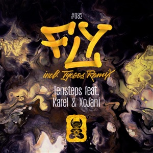 Fly (feat. Karel & XoJani) [incl. Tycoos Remix] - Single