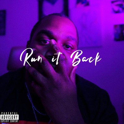Run It Back (feat. Ant Perez & Kelz the Empress) - Single