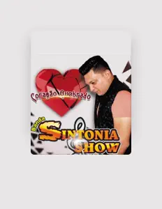 Poslechněte si interpreta Sintonia Show, sledujte hudební videa, přečtěte si životopis, podívejte se na data turné a další informace.