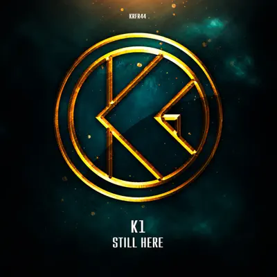 Still Here (Streaming Mix) - Single - K1