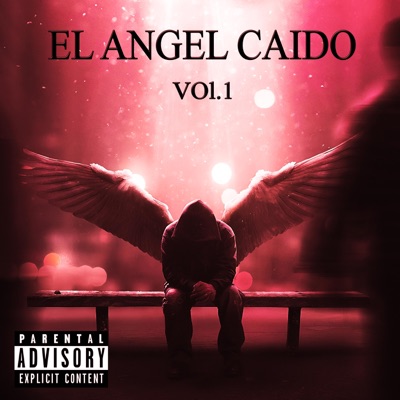 El Ángel Caido, Vol. 1 - EP
