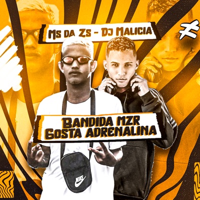 Bandida Mzr Gosta Adrenalina - Single