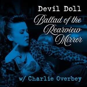 Ballad of the Rearview Mirror (feat. Charlie Overbey) - Single