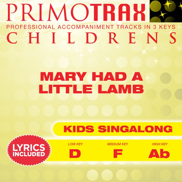 Mary Had a Little Lamb (Toddler Songs Primotrax) [Performance Tracks] - EP