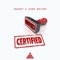 Certified - Shandy & Sukh Knight lyrics