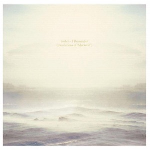 I Remember (Translations of Mørketid)