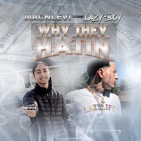 Why They Hatin' (feat. Lazy-Boy) - Single - Macnlevi