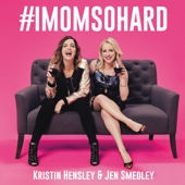 #IMomSoHard - Kristin Hensley &amp; Jen Smedley Cover Art