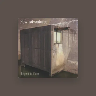 Listen to New Adventures, watch music videos, read bio, see tour dates & more!