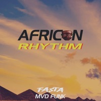 African Rhythm (feat. Mvd Funk) - Single - DJ Fasta