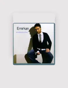 Listen to Emirkan, watch music videos, read bio, see tour dates & more!