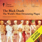 The Black Death: The World's Most Devastating Plague