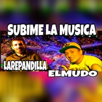 Subime la Música (feat. la Repandilla) - Single - El Mudo