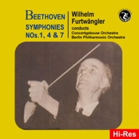 Wilhelm Furtwängler Conducts Concertgebouw Orchestra & Berlin Philharmonic Orchestra: Beethoven Symphony Nos. 1, 4 & 7