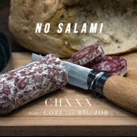 No Salami (feat. Cozi & Big Joe) - Single - CHXXX