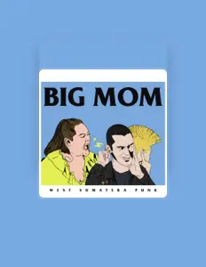 Dengarkan Bigmom, tonton video musik, baca bio, lihat tanggal tur & lainnya!