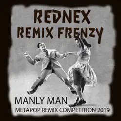 Manly Man Remix Frenzy (Metapop Remix Competition 2019) - Rednex