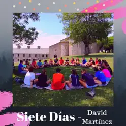 Siete días - Single - David Martinez Siete días - Single - David Martinez