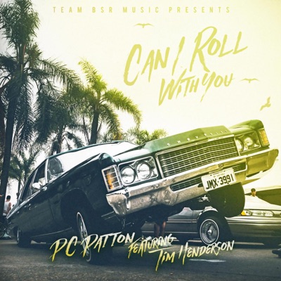 Can I Roll With You (feat. Tim Henderson) - Single