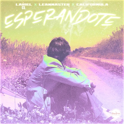 Esperandote (feat. LeanMaster & Califormula) - Single