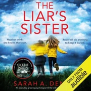 The Liar's Sister (Unabridged) - Sarah A. Denzil