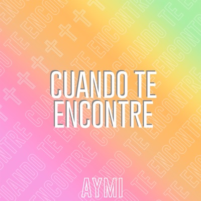 Cuando Te Encontré - Single
